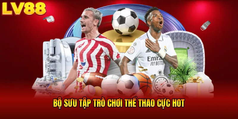Bộ sưu tập trò chơi thể thao cực HOT