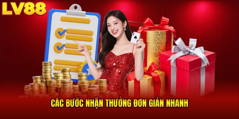 Các bước nhận thưởng đơn giản nhanh