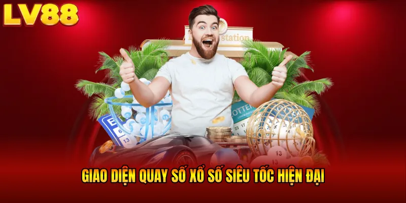 Giao diện quay số xổ số siêu tốc hiện đại