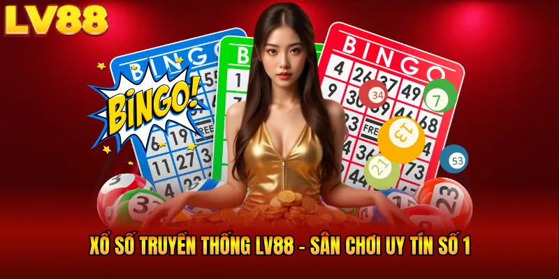 Xổ Số Truyền Thống LV88 - Soi Cầu Chuẩn Bài, Lộc Đổ Dài Dài
